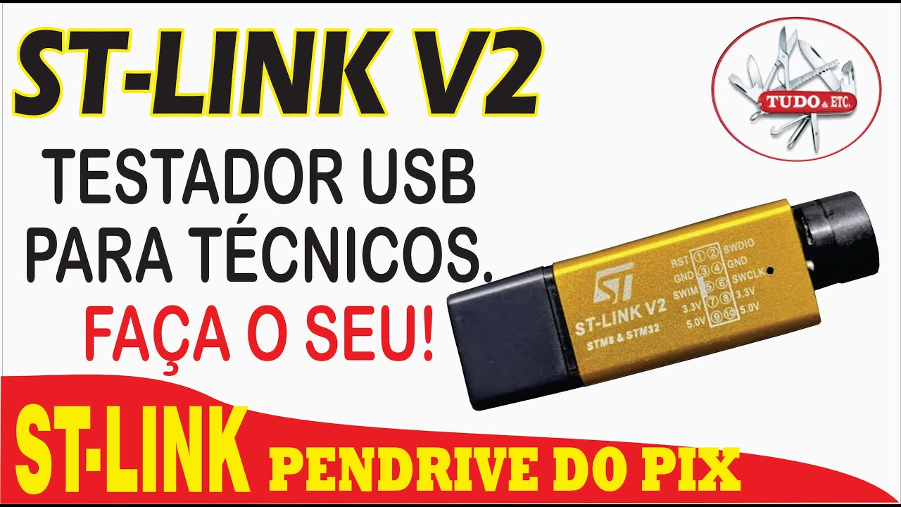COMO FAZER TESTADOR USB ST-LINK V2 - PENDRIVE DO PIX