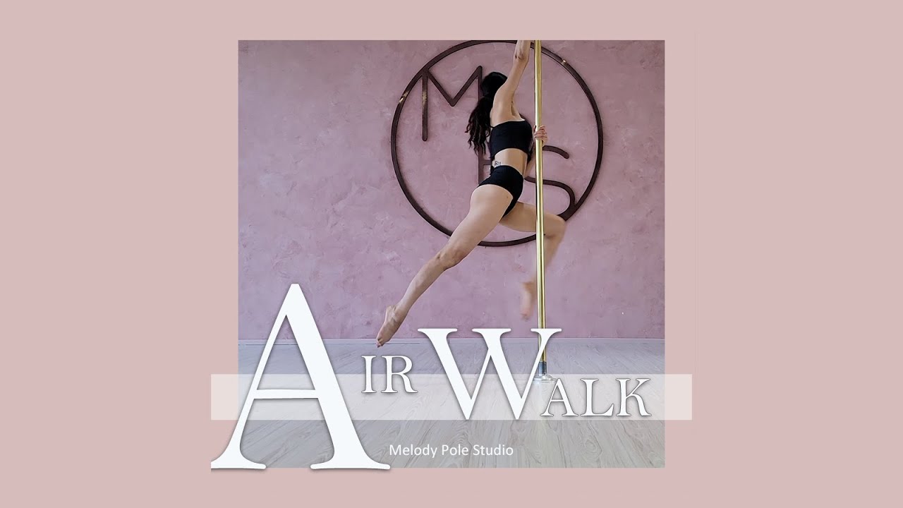 AirWalk Tutorial | Melody Pole Studio | Pole Dance