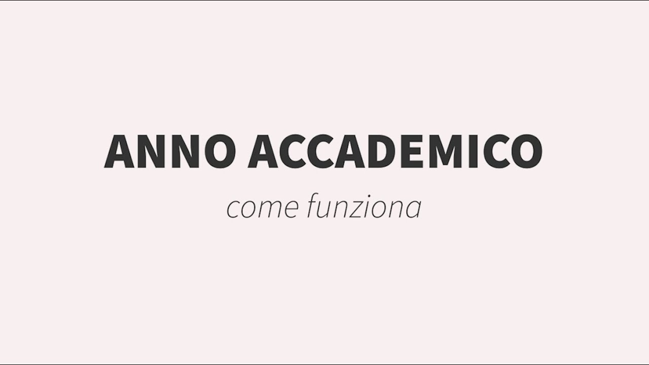 ANNO ACCADEMICO: come funziona