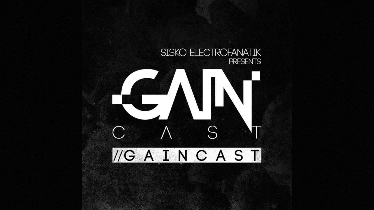 Gain cast 003 - Mixed by A++