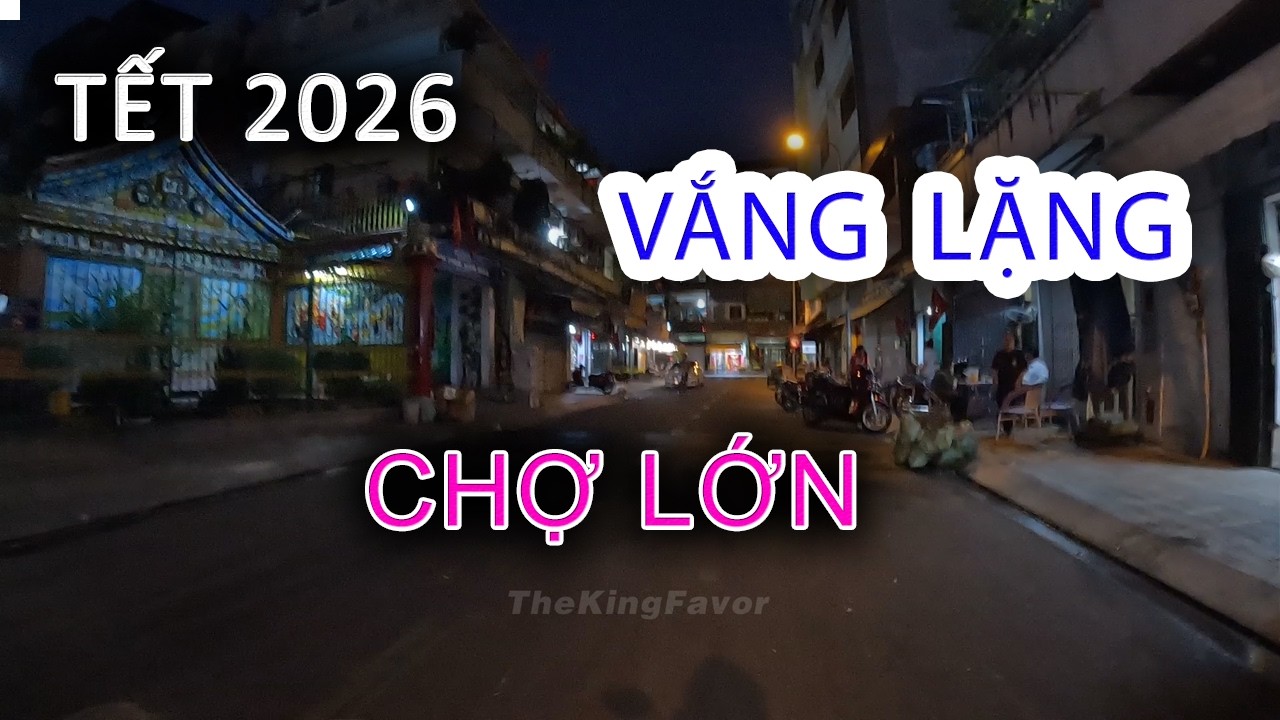 Vắng Lặng HỘI QUÁN CHỢ LỚN Mùng 2 Tết Bính Ngọ 2026 - Sài Gòn ngày nay