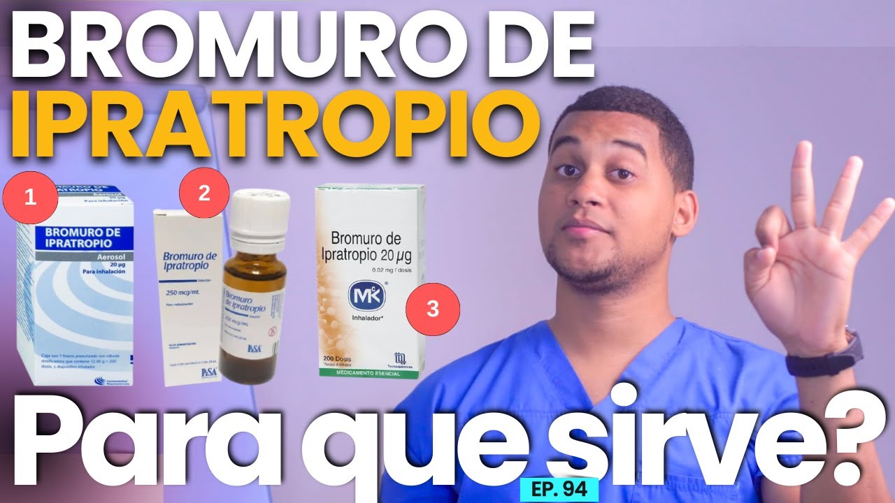 BROMURO DE IPRATROPIO PARA QUE SIRVE | 3 COSAS