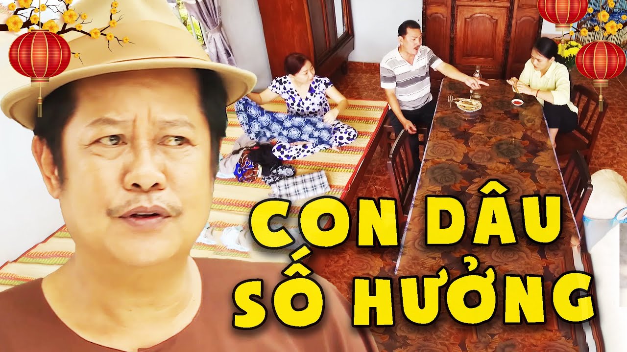 PHIM HÀI TẾT 2026 - CON DÂU SỐ HƯỞNG💖PHIM VIỆT NAM HAY💖PHIM TRUYỀN HÌNH VIỆT NAM💖PHIM HÀI VIỆT NAM
