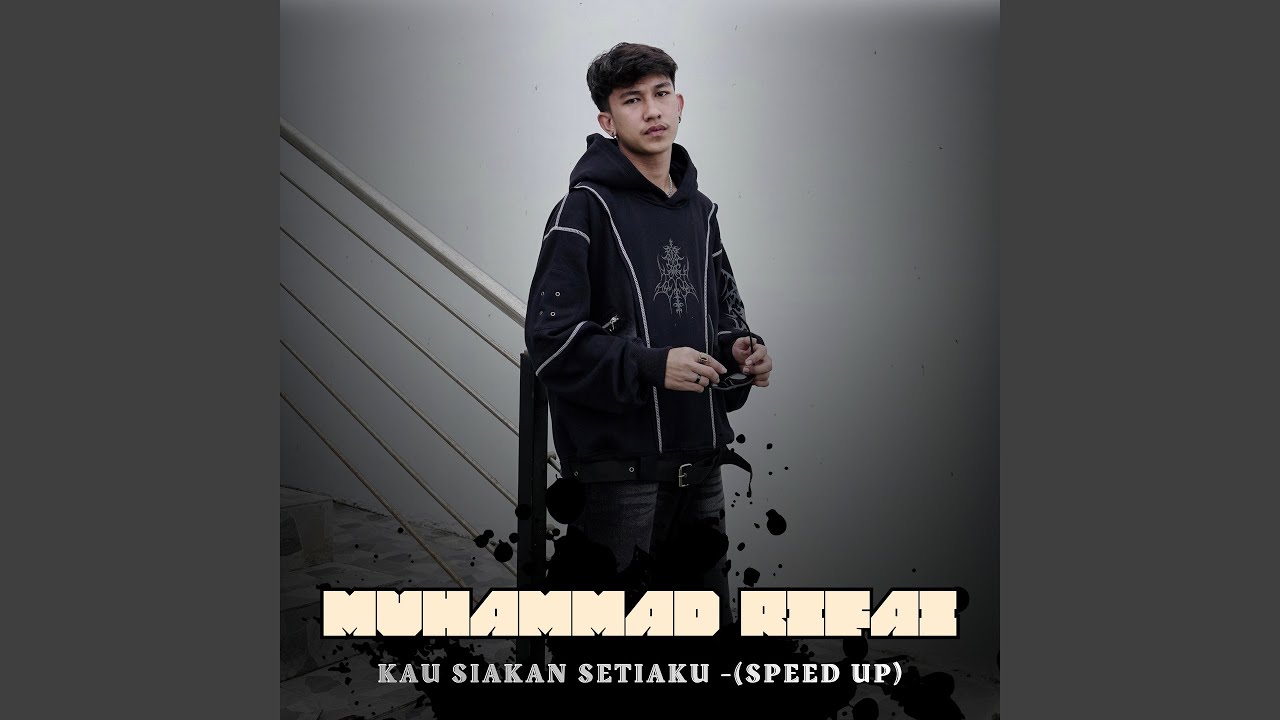 Kau Siakan Setiaku (Speed up)