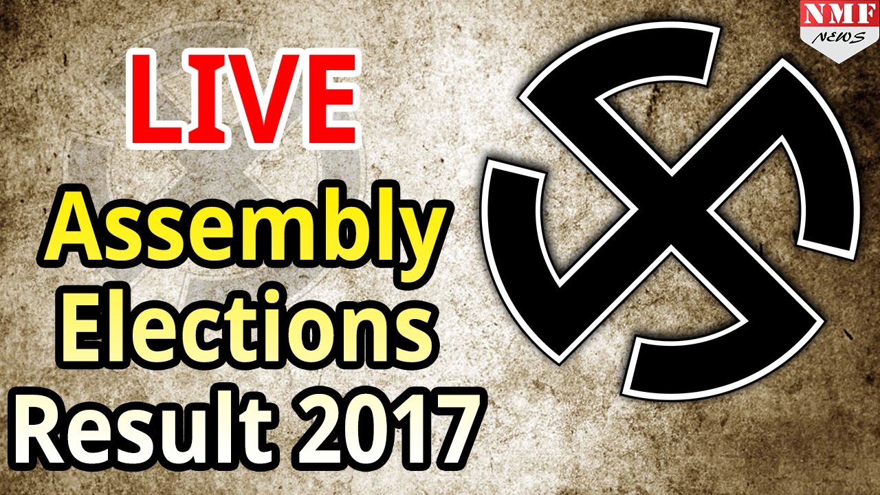 Live Assembly Election Results 2017 - UP, Uttarakhand, Punjab, Manipur, Goa