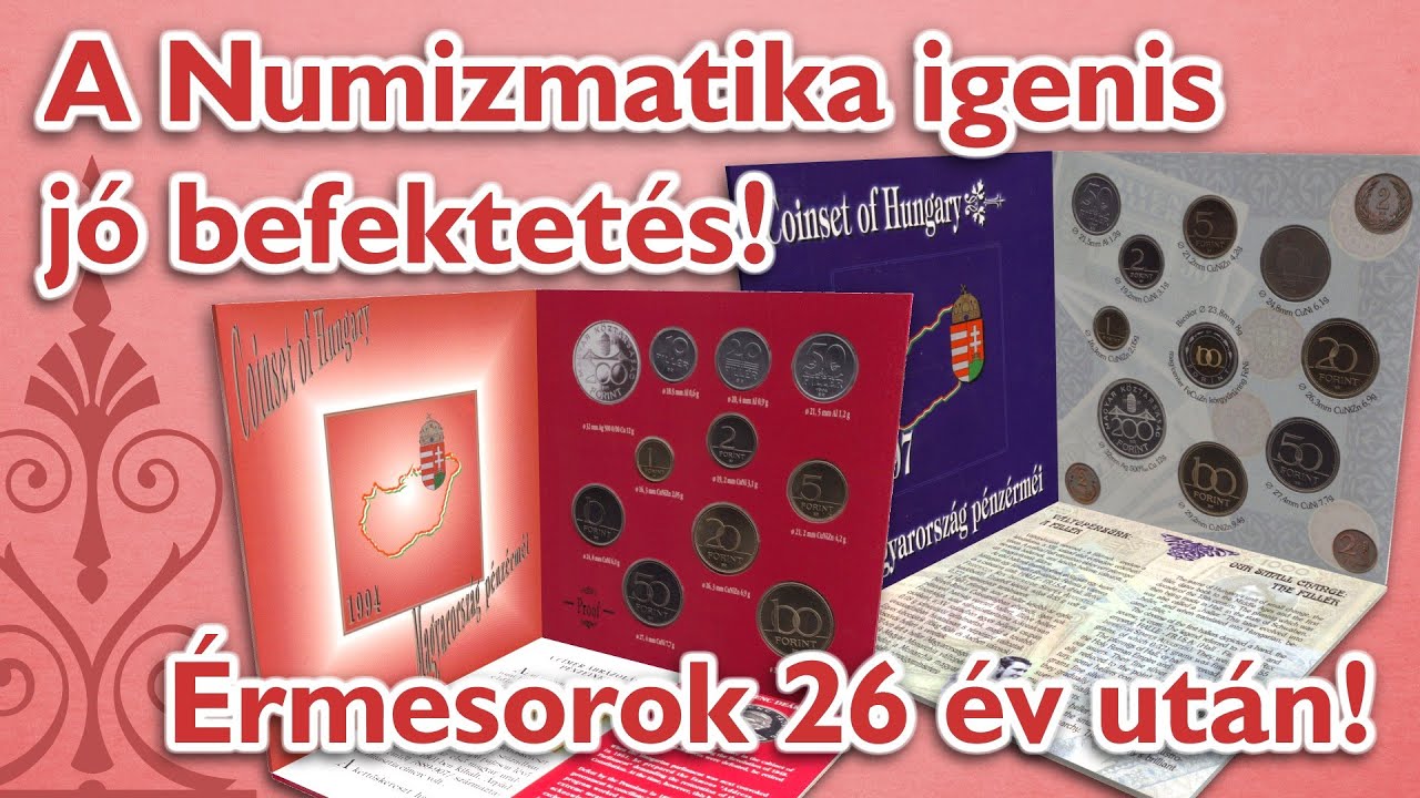 Érmesorok 26 év után! - A Numizmatika igenis jó befektetés! - 