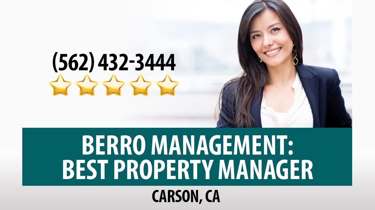 Berro Management: Best Property Manager Carson CA Reviews by Astar C. - (562) 432-3444