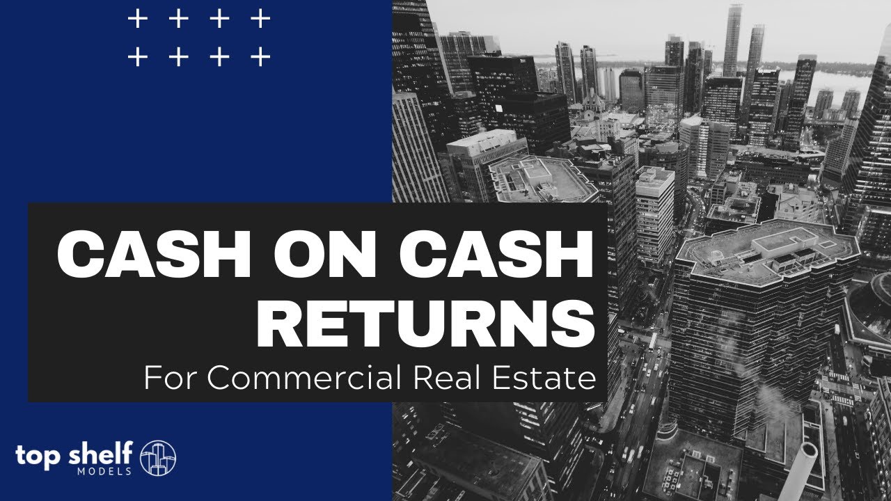 Understanding Cash on Cash Return for Commercial Real Estate (Microsoft Excel)