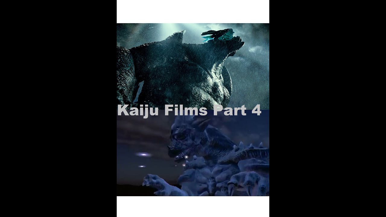 Kaiju Films Part 4