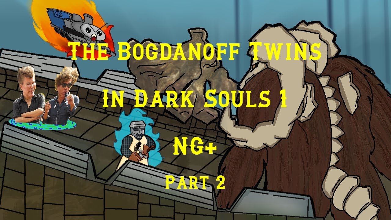 Bogdanoff Souls Remastered NG+ | Part 2
