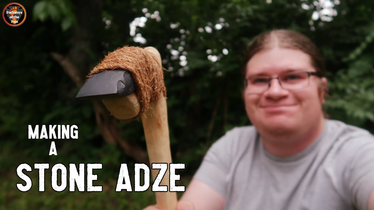 An Edge from Stone: Making a Stone Adze