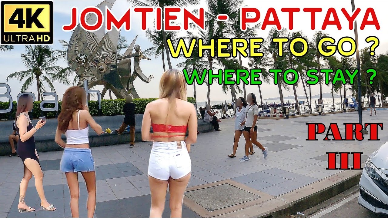 Jomtien Walking Street Soi 5-4-3-2- Thappraya Road-Where to stay?where to go? 2022 Pattaya Thailand