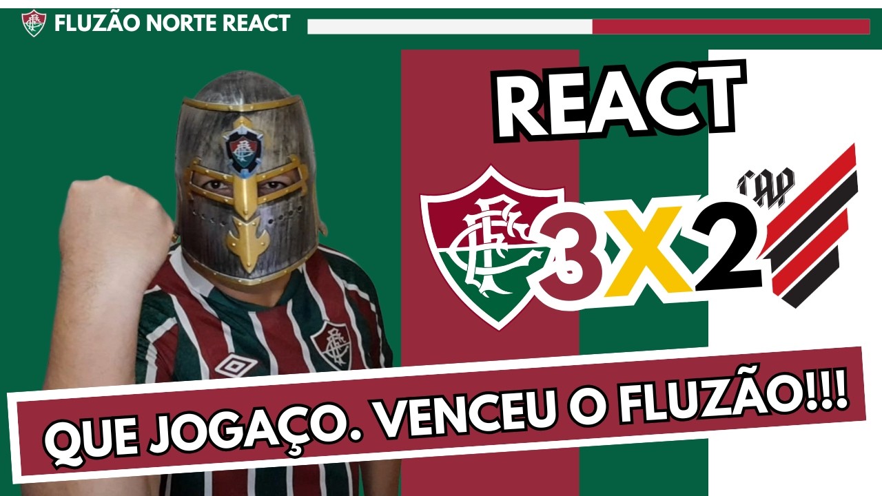 REAGINDO À FLUMINENSE X ATHLÉTICO PR. EMOÇÃO E VITÓRIA. RUMO AO PENTA.