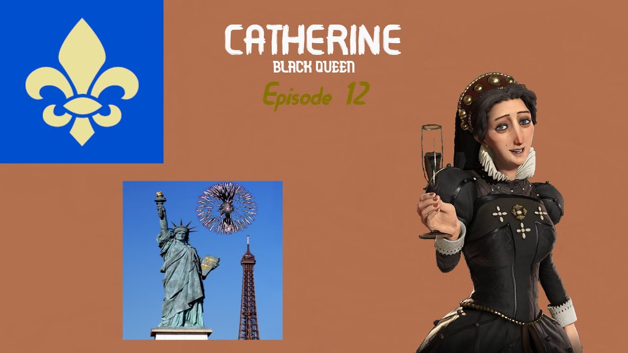 Catherine De Medici (Black Queen) Episode 12: Liberty Stays Home (Civilization 6 A-Z Challenge)