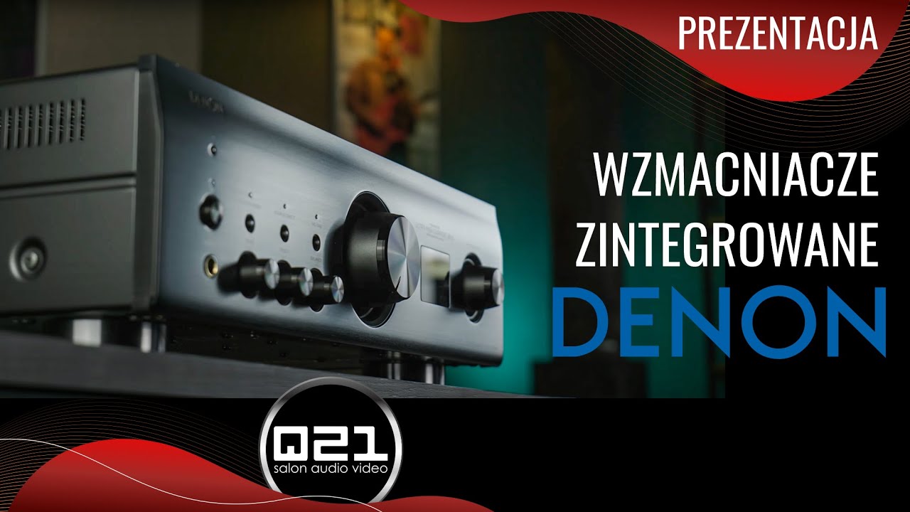 Przegląd oferty wzmacniaczy zintegrowanych DENON | Q21