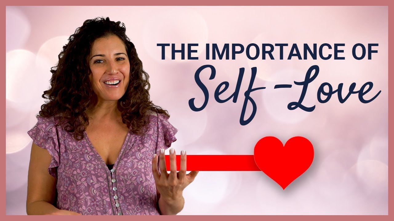 The Importance of Self Love First In All Our Relationships