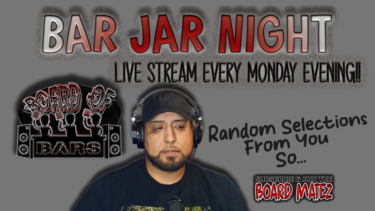 Board of Bars Stream - 11 - Bar Jar Day, New Eminem Houdini Song (Reacts)