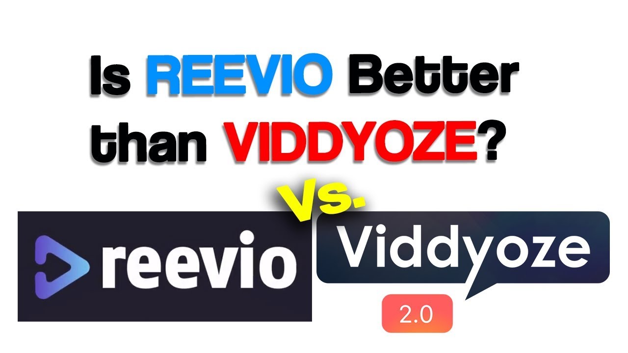 Is Reevio better than Viddyoze?