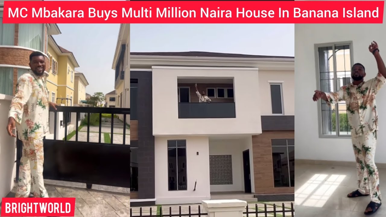 Comedian, MC Mbakara Buys Multi Million Naira House In Banana Island