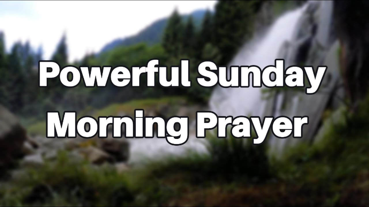 Powerful Sunday Morning Prayer For Peace & Strength | Surrender Everything To God Today