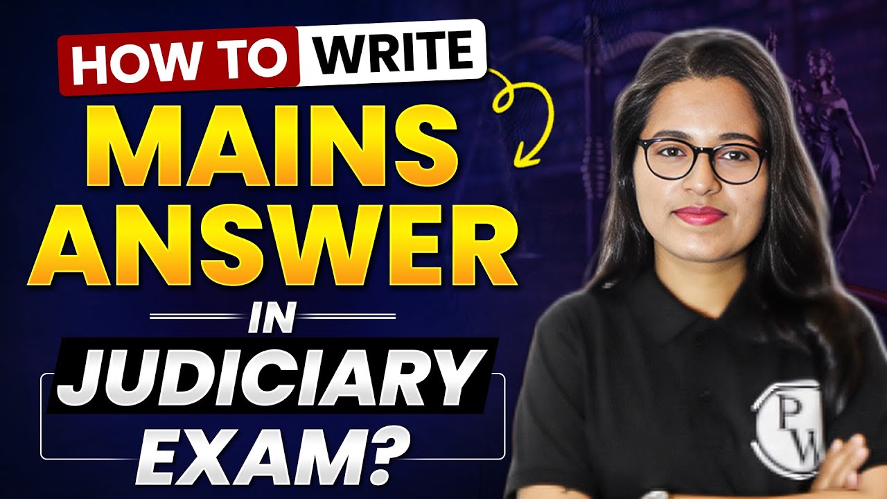 How to Write Mains Answer in Judiciary Exam 2025 | Best Strategy for Judiciary Mains Answer Writing