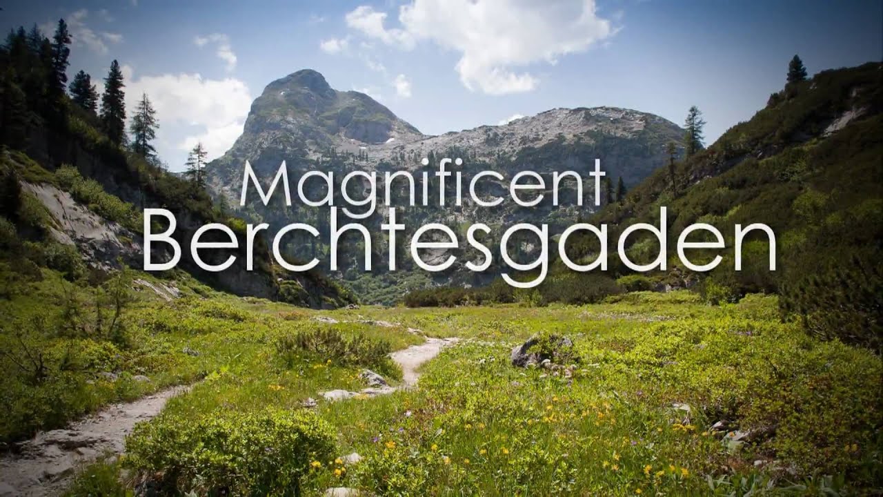 Magnificent Berchtesgaden