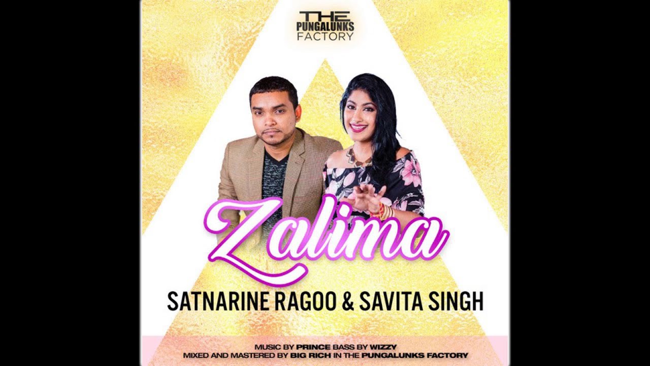 Satnarine Ragoo X Savita Singh - Zalima (2017)