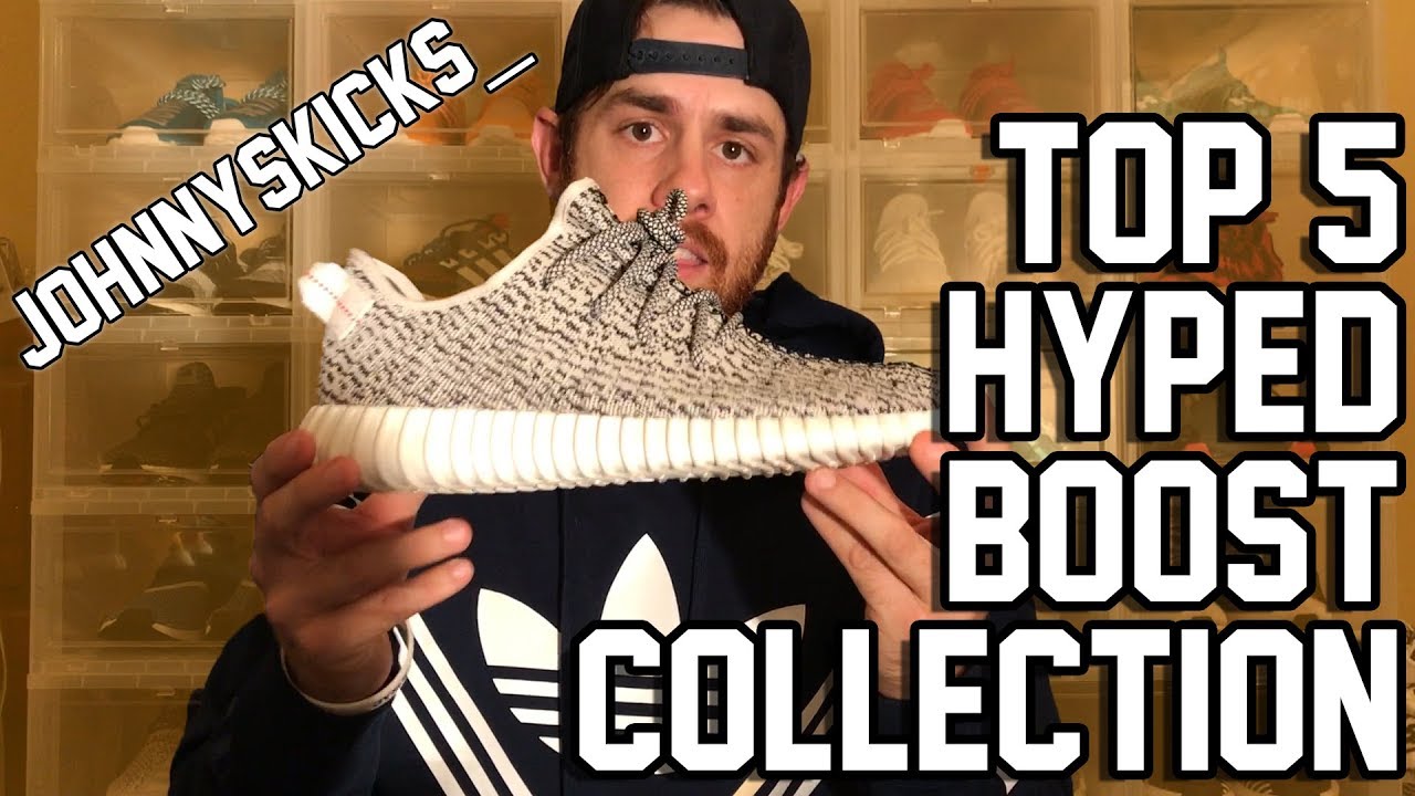 Top 5 Hyped Boost Collection @johnnyskicks_