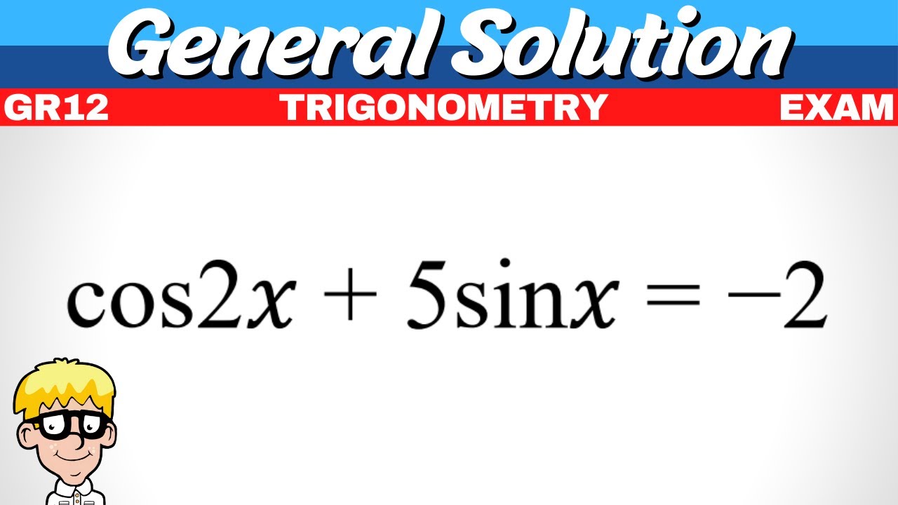 General Solution Grade 12 Exam Questions