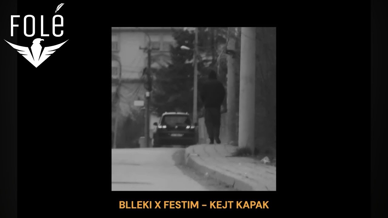BLLEKI x FESTIM - KEJT KAPAK