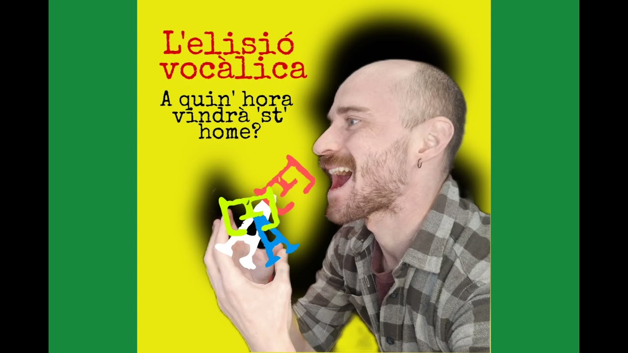 L'ELISIÓ VOCÀLICA: quin'hor'és?🕰