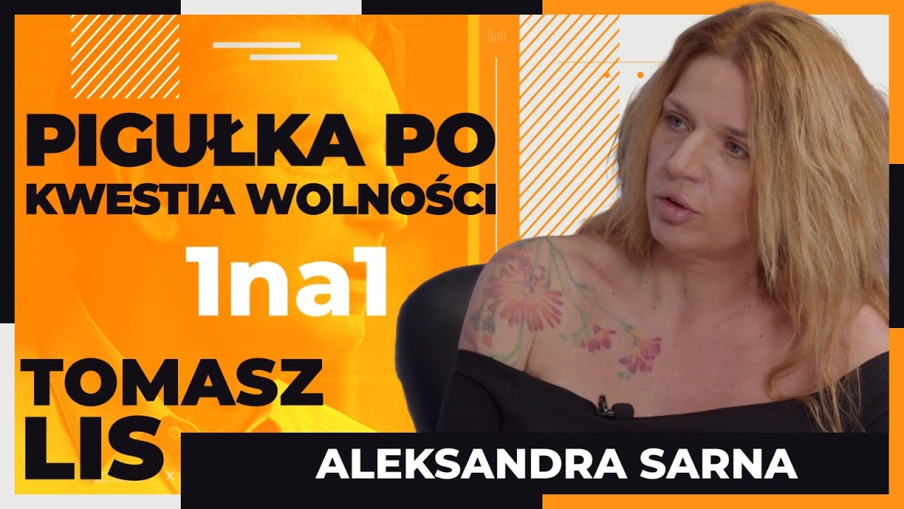 Pigułka po - kwestia wolności | Tomasz Lis 1na1 Aleksandra Sarna