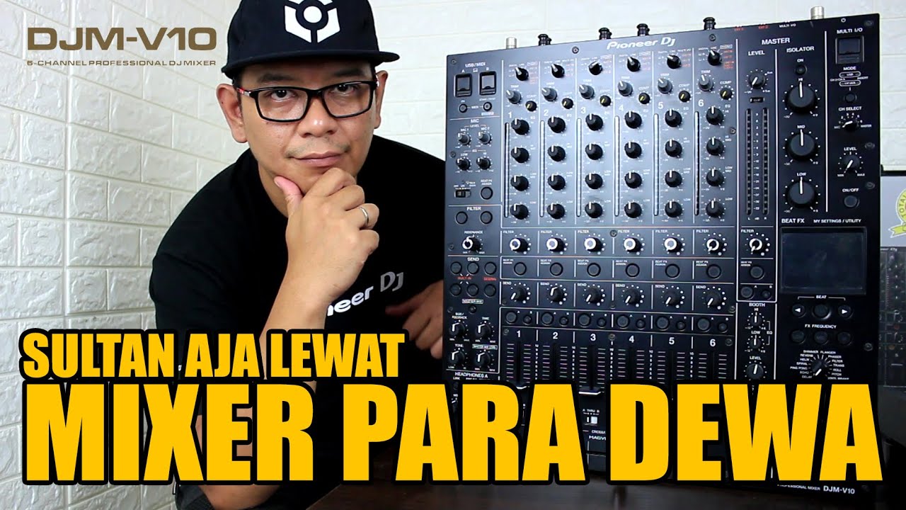 PIONEER DJM-V10 REVIEW LENGKAP INDONESIA