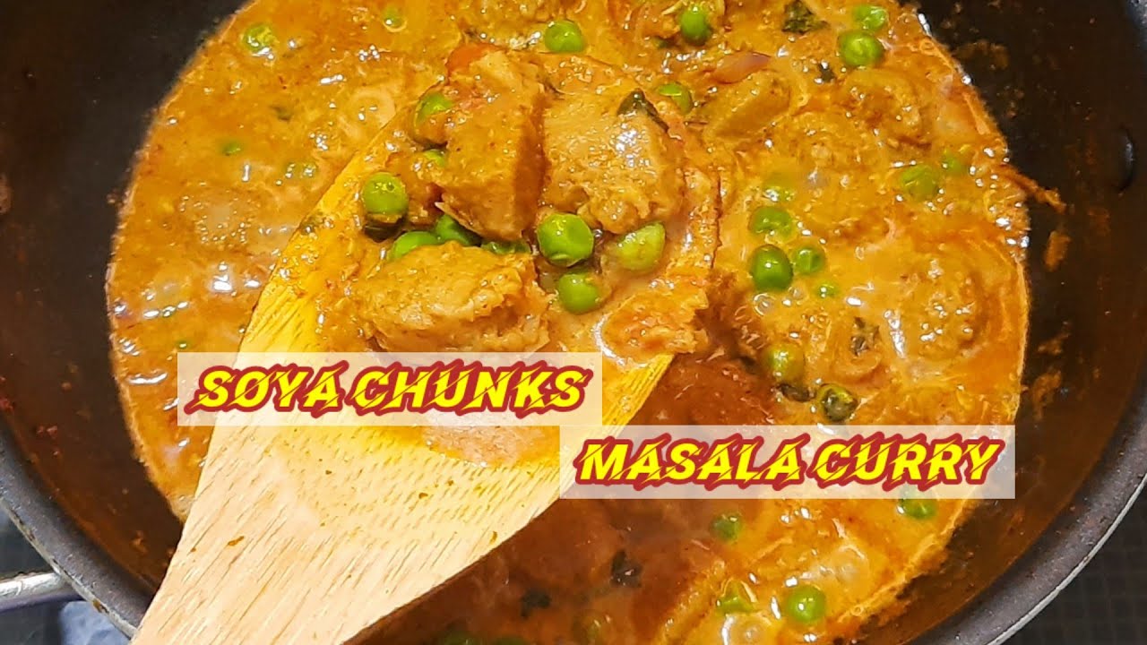 Soya chunks masala curry ll A very simple but must try recipe