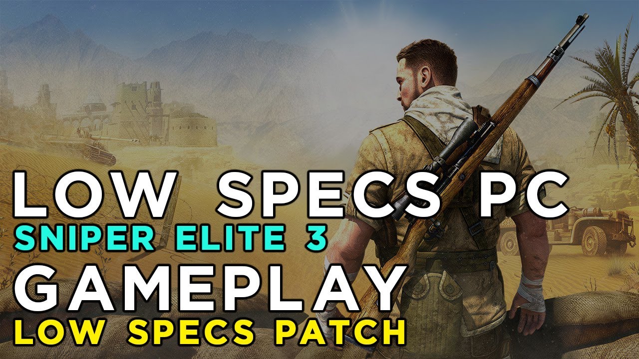 Sniper Elite 3 - Ragnos1997 Low Specs Patch Gameplay