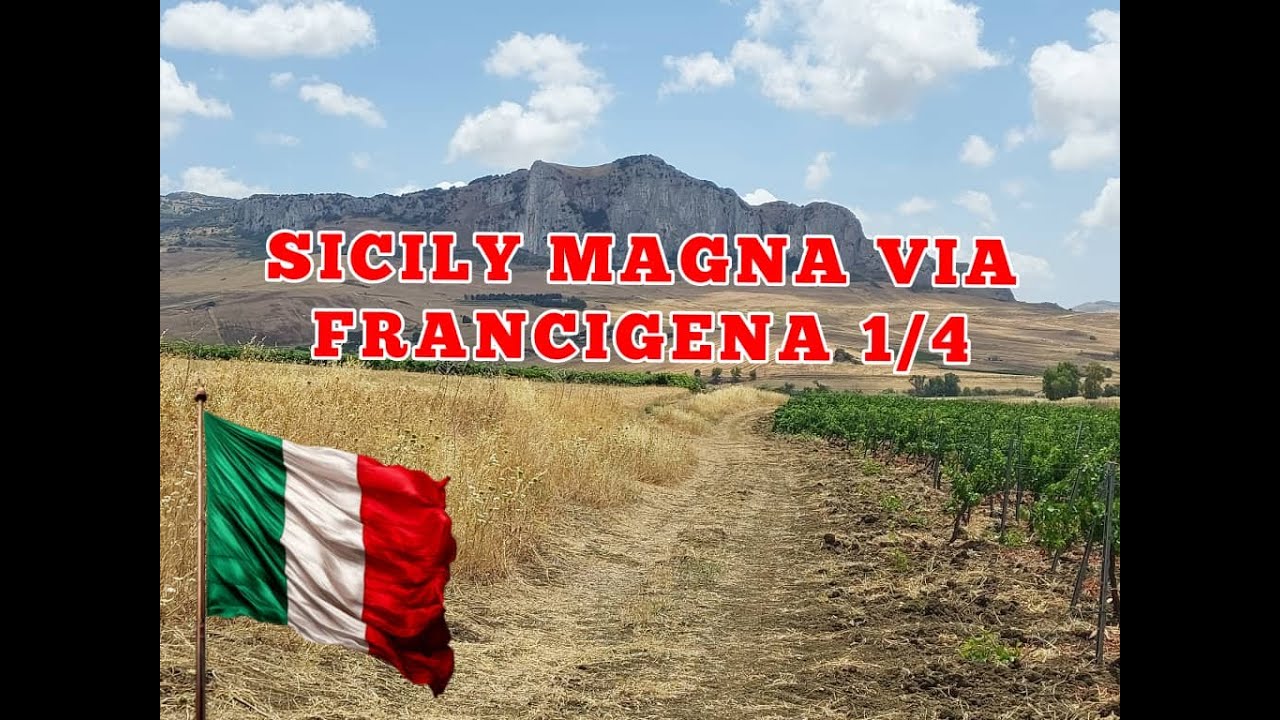 🇮🇹Magna Via Francigena 1/4 - I walked across Sicily: 200 km. trek from north to south