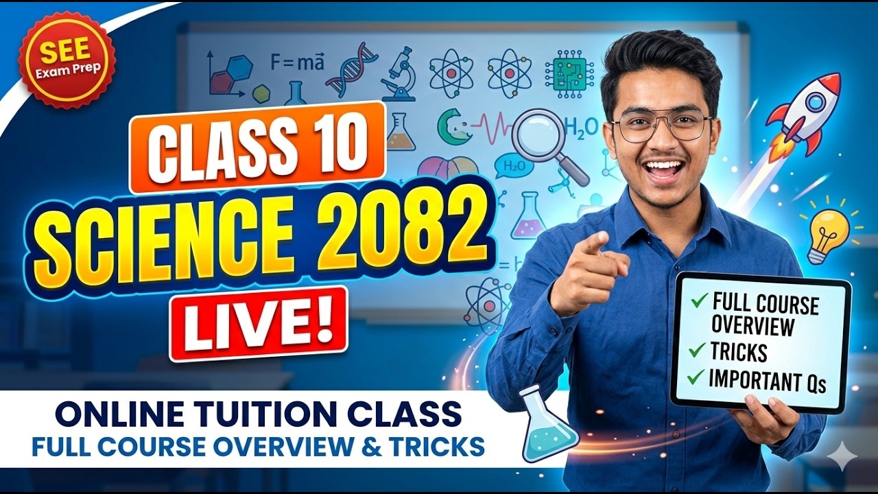 Class 10 Science 2082 | SEE Exam Preparation | Online Tuition Class | Full Course Overview & Tricks