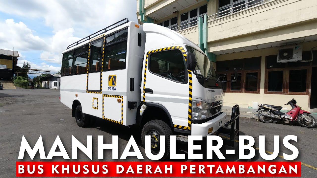 TRUK BUKAN, BIS JUGA BUKAN..!! | MANHAULER-BUS, ANGKUTAN PENUMPANG UNTUK DAERAH PERTAMBANGAN..!!