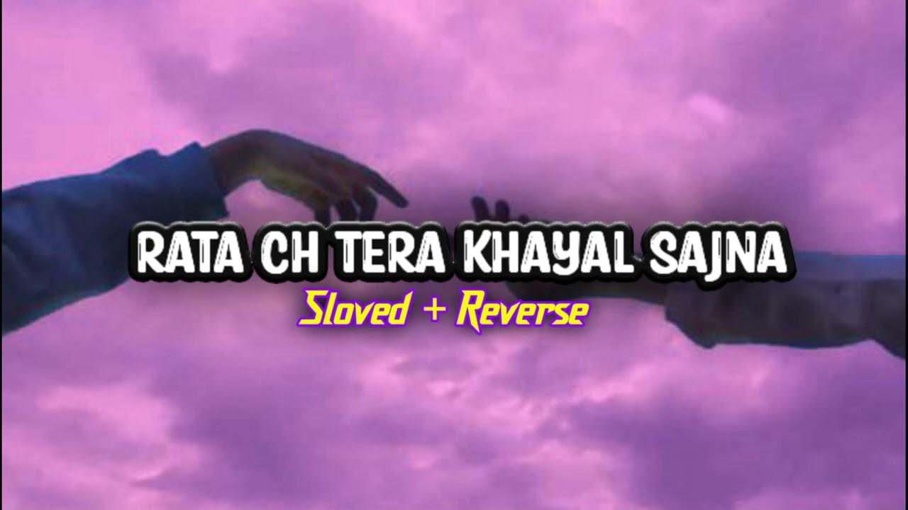 Rata Ch Tera Khayal Sajna  || Letest Punjabi Song || Lo-fi Mix || Supeb Music Present 