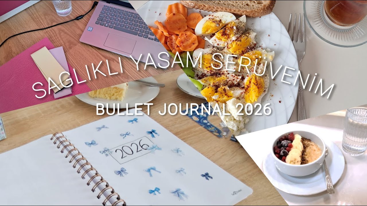 Sağlıklı Yaşam Ser&uuml;venim 🧡 Bullet Journal 2026 - Sessiz Vlog