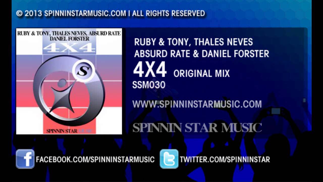 Ruby & Tony, Thales Neves, Absurd Rate, Daniel Forster - 4X4 (Original Mix) - SSM030
