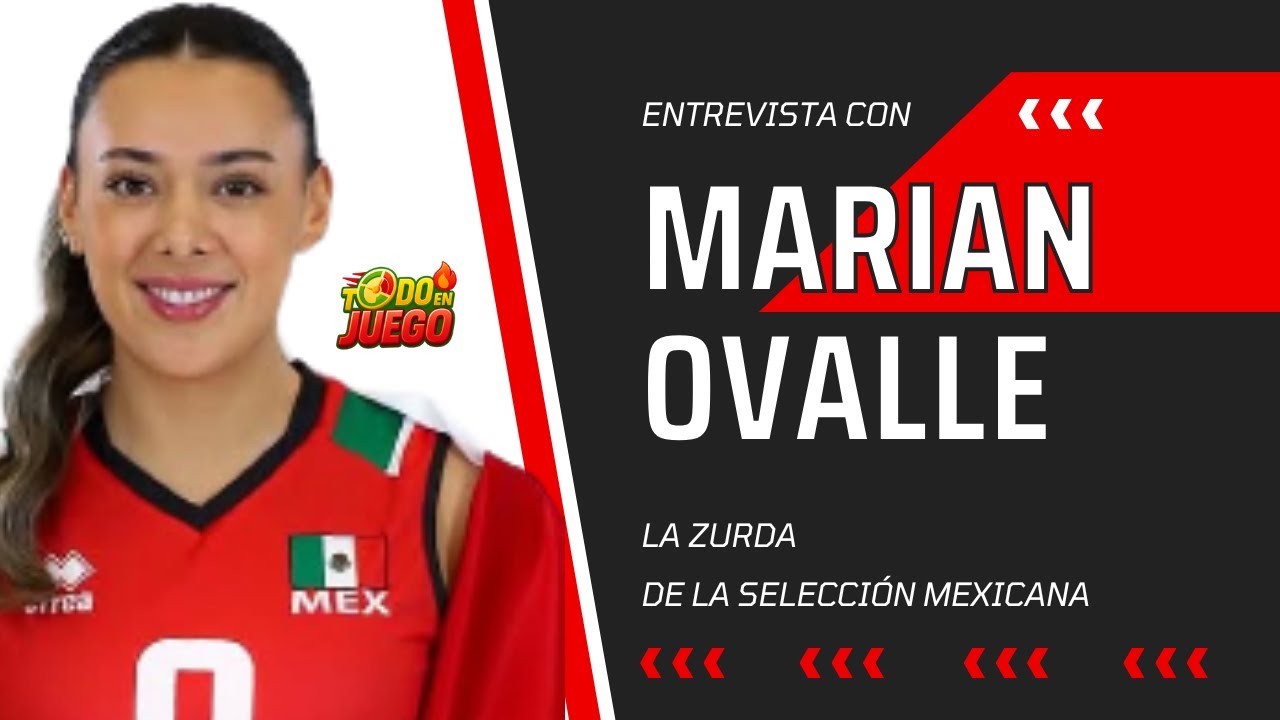 Marian Ovalle: la zurda de Juárez que impulsa al voleibol mexicano”