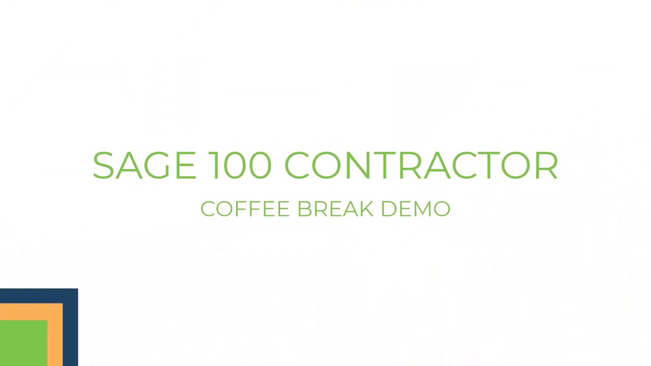 Sage 100 Contractor Coffee Break Demo