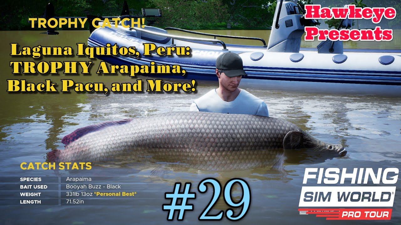 Fishing Sim World - #29: Laguna Iquitos, Peru DLC: TROPHY Arapaima, Black Pacu, & More!