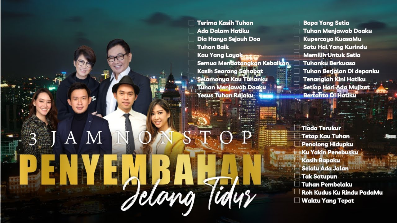 3 JAM NONSTOP PENYEMBAHAN JELANG TIDUR EPS. 11