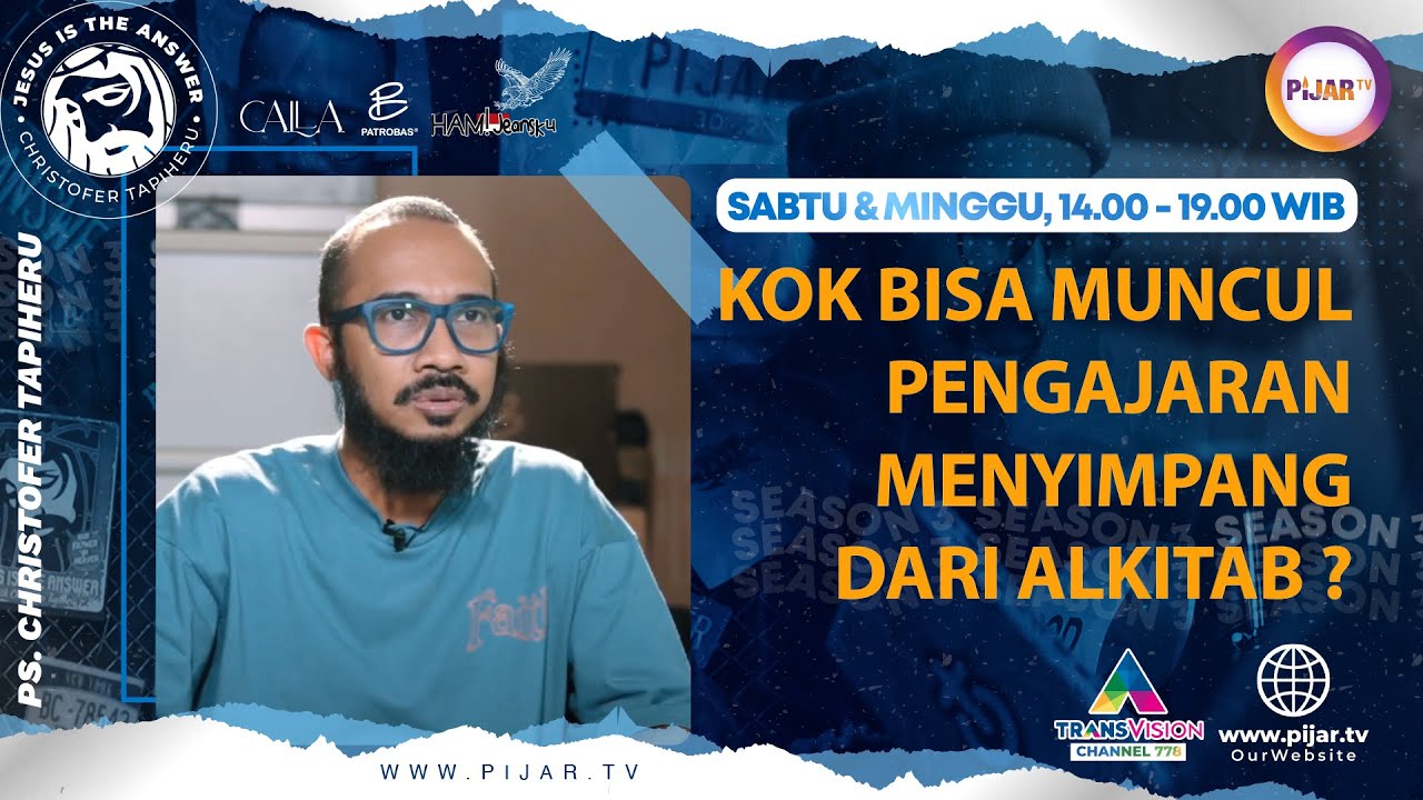 Christofer Tapiheru : Kok Bisa Muncul Pengajaran Menyimpang Dari Alkitab? 
