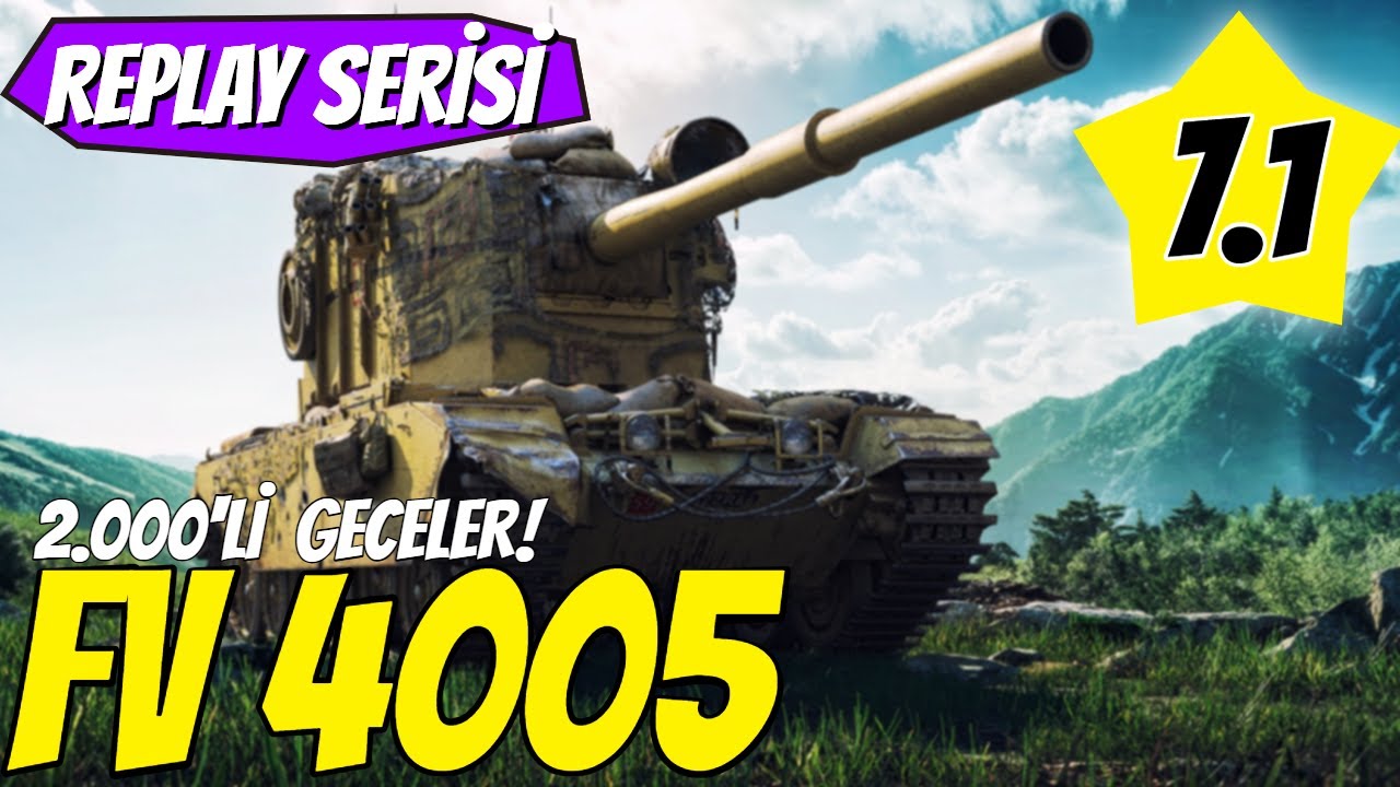WoT || FV 4005 ile 2.000'li Geceler (Replay Serisi - 7.1)