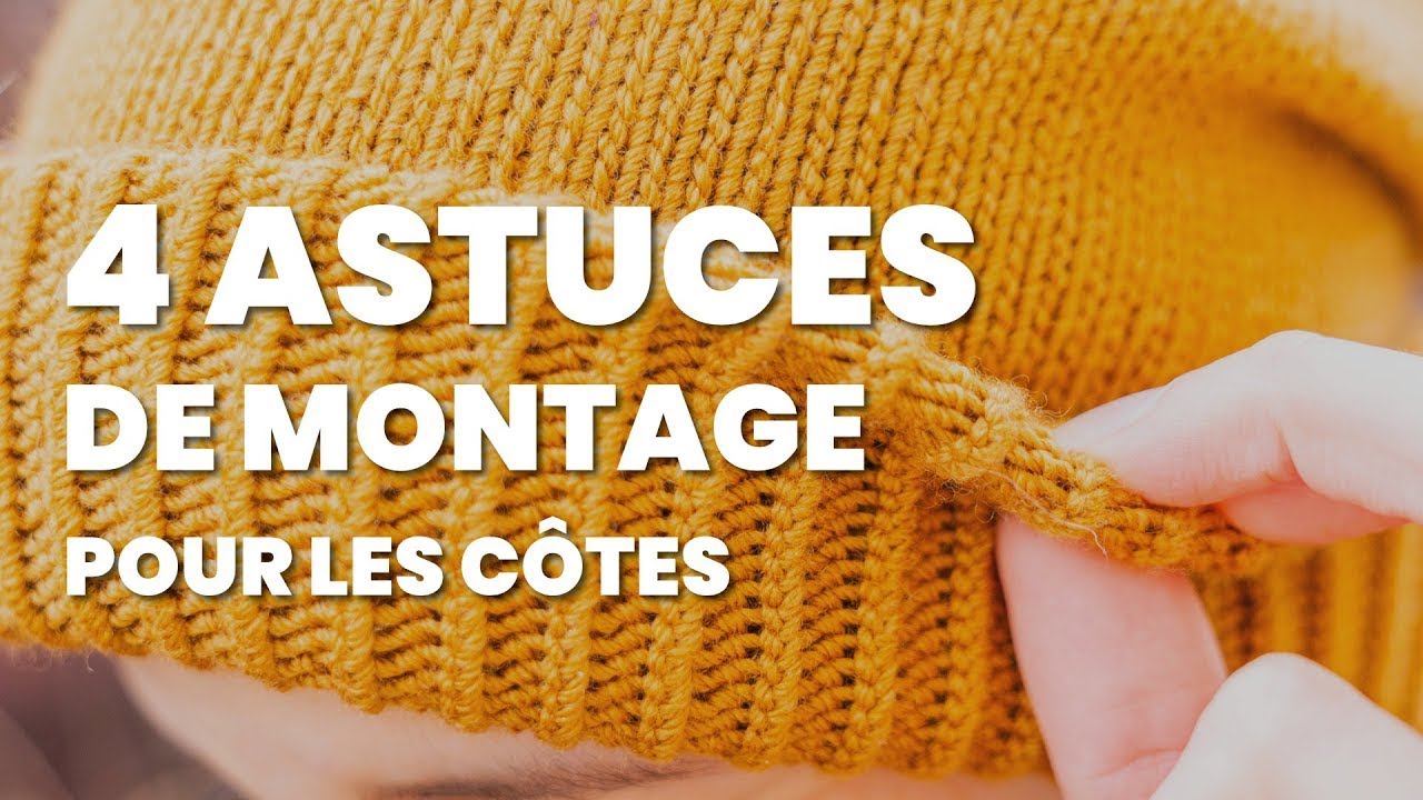 Les 4 meilleurs montages à utiliser sur des côtes dans ton tricot