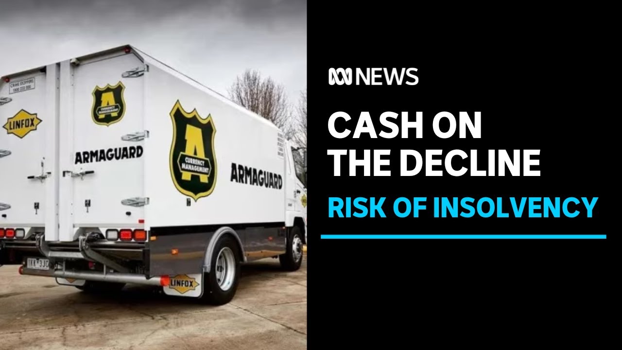 Cash mover 'Armaguard Australia' at risk of insolvency as cash use declines | ABC News