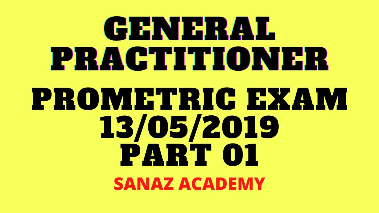 General Practitioner MCQs for Prometric Exam of DHA  MOH Haad OMSB  part1 sanaz academy